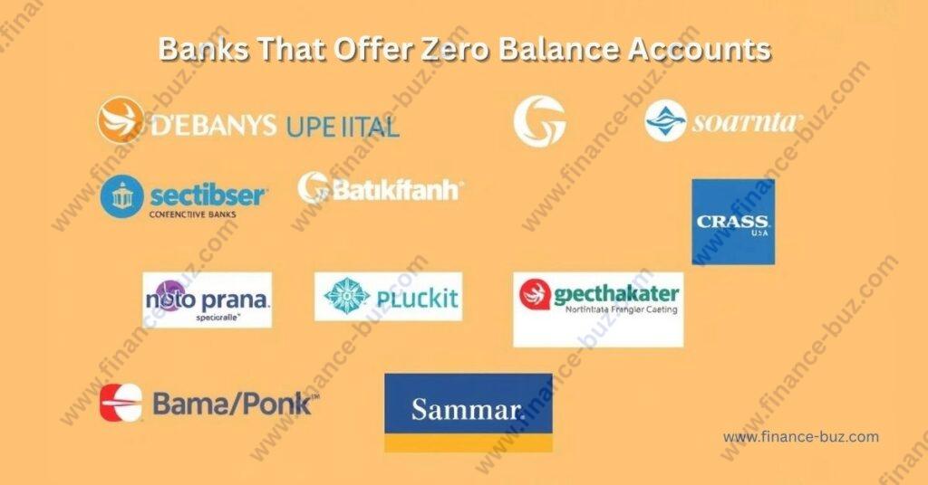 Top U.S. banks offering zero balance accounts